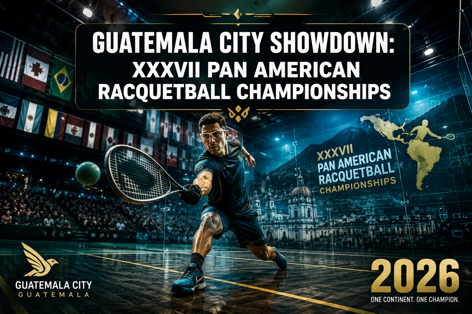 Guatemala City Showdown: Previewing the XXXVII Pan American Racquetball Championships March 27-April 4, 2026